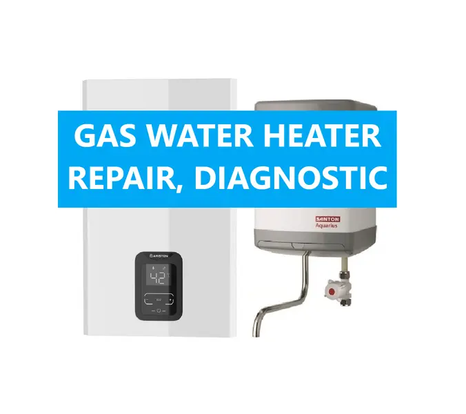 Gas Water Heater Repair, Diagnostic, Fault Finding